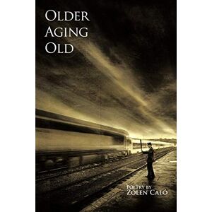Zolen Caló - Older, Aging & Old