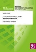 Zukunftsperspektiven Für Das Prozessmanagement | Buch | 9783844100693